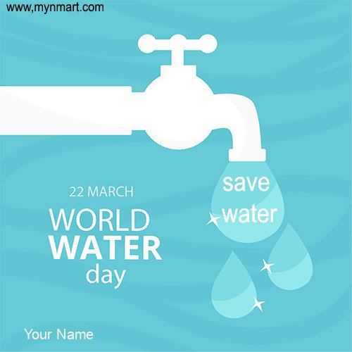 22 March World Water Day