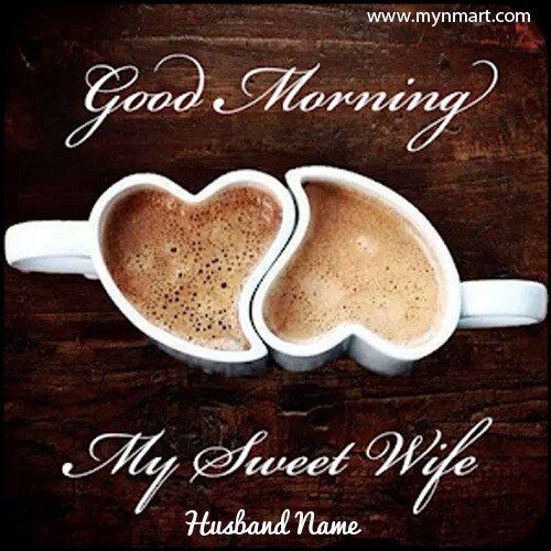 Good Morning for Sweet Wife With Heart shape Couple Coffee Cup