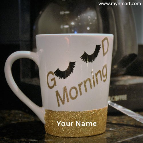 Good Morning Wish With Cup and good morning written on cup